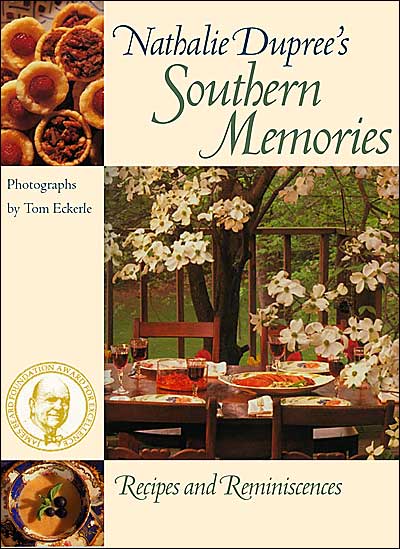 Cover for Nathalie Dupree · Nathalie Dupree's Southern Memories: Recipes and Reminiscences (Paperback Book) (2004)