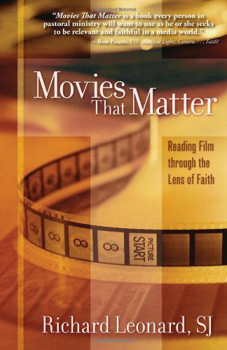 Cover for Richard Leonard · Movies That Matter: Reading Film Through the Lens of Faith (Paperback Book) (2006)