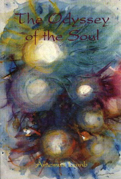 The odyssey of the soul - Artemus Lamb - Books - George Ronald - 9780853984016 - March 8, 2023