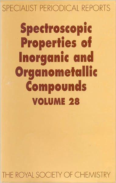 Cover for Royal Society of Chemistry · Spectroscopic Properties of Inorganic and Organometallic Compounds: Volume 28 - Specialist Periodical Reports (Inbunden Bok) (1995)