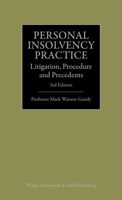 Cover for Professor Mark Watson-Gandy · Personal Insolvency Practice: Litigation, Procedure and Precedents (Innbunden bok) [3 Revised edition] (2023)