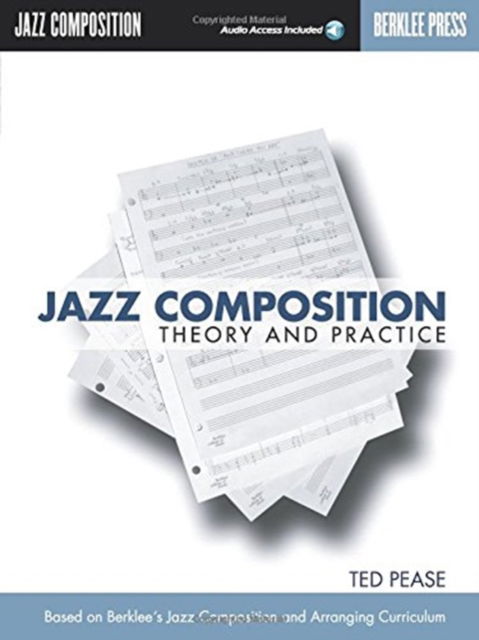 Jazz Composition - Ted Pease - Books - Berklee Press Publications - 9780876390016 - August 1, 2003