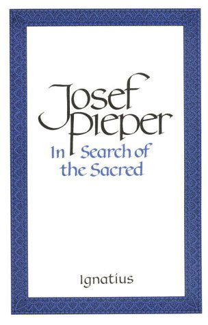 Cover for Josef Pieper · In Search of the Sacred: Contributions to an Answer (Paperback Book) (1991)