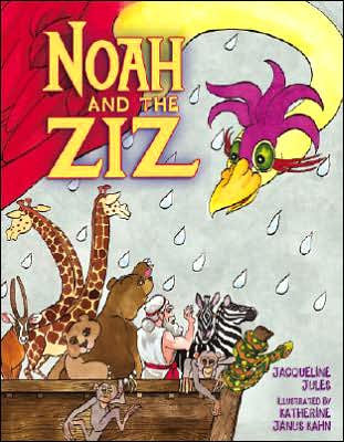 Cover for Jacqueline Jules · Noah and the Ziz (Inbunden Bok) (2012)