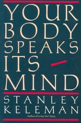 Cover for Stanley Keleman · Your Body Speaks Its Mind (Paperback Bog) (2017)