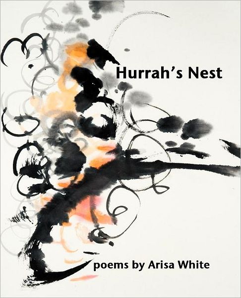 Cover for Arisa White · Hurrah's Nest (Cedar Tick Natural History Chapbook) (Paperback Book) (2012)