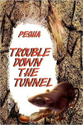 Cover for Pesha · Trouble Down the Tunnel (Paperback Bog) (2012)