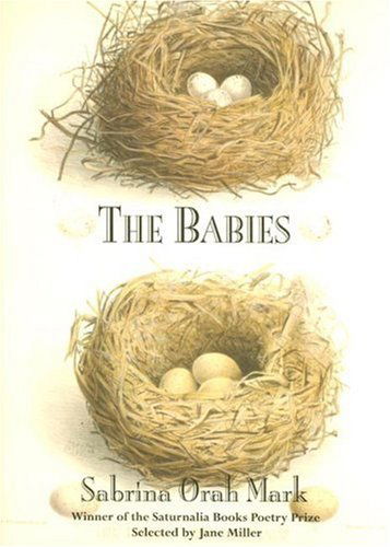 Cover for Sabrina Orah Mark · The Babies (Pocketbok) [First Edition. edition] (2004)