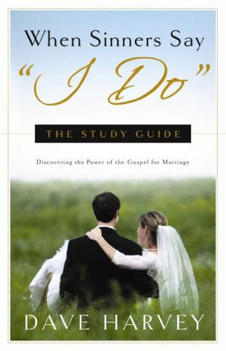 Cover for Dave Harvey · When Sinners Say &quot;I Do&quot; Study Guide (Paperback Book) (2008)