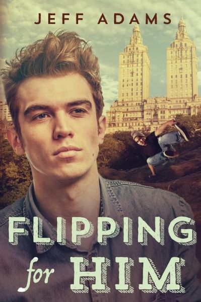 Cover for Jeff Adams · Flipping for Him (Paperback Book) (2015)