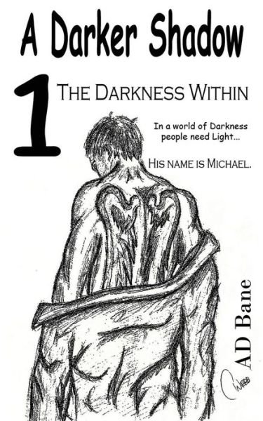 Cover for A D Bane · The Darkness Within (Taschenbuch) (2018)