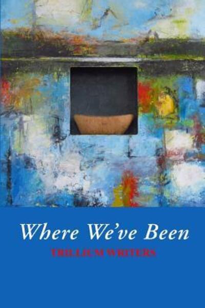 Cover for Jean M Rover · Where We've Been (Paperback Book) (2019)