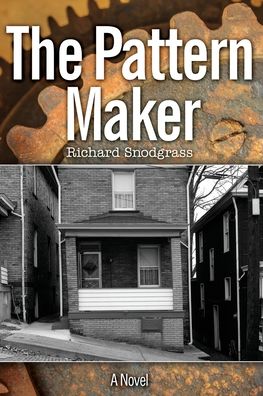 Cover for Richard Bruce Snodgrass · The Pattern Maker (Paperback Book) (2020)