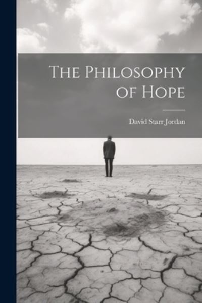 Cover for David Starr Jordan · Philosophy of Hope (Book) (2023)