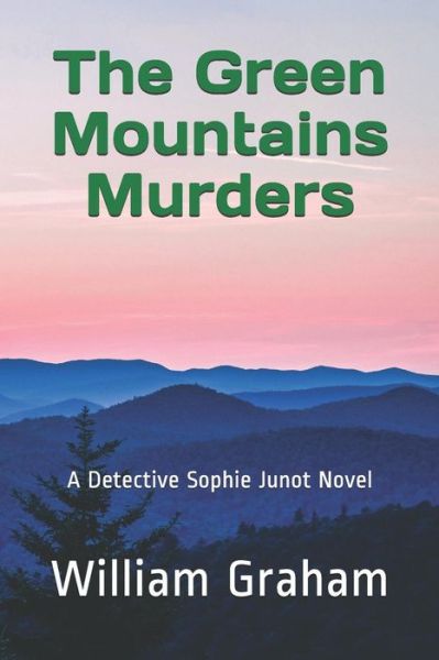 Cover for William Graham · The Green Mountains Murders (Paperback Book) (2019)