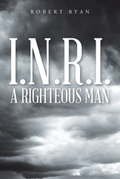 Cover for Robert Ryan · I.N.R.I. - A Righteous Man (Taschenbuch) (2024)