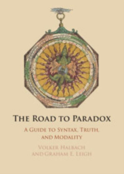 Cover for Halbach, Volker (University of Oxford) · The Road to Paradox: A Guide to Syntax, Truth and Modality (Innbunden bok) (2024)