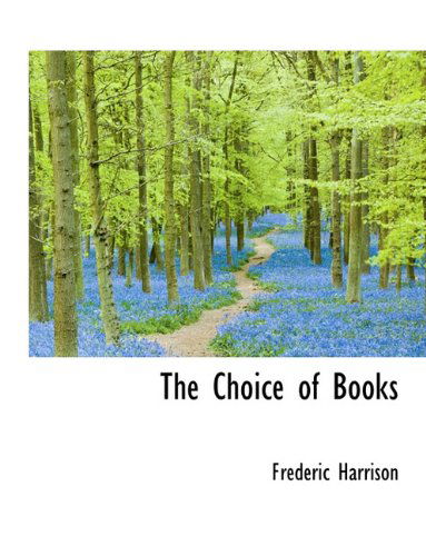 Cover for Frederic Harrison · The Choice of Books (Paperback Book) (2009)