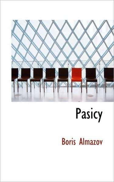 Pasicy - Boris Almazov - Books - BiblioLife - 9781117438016 - November 20, 2009