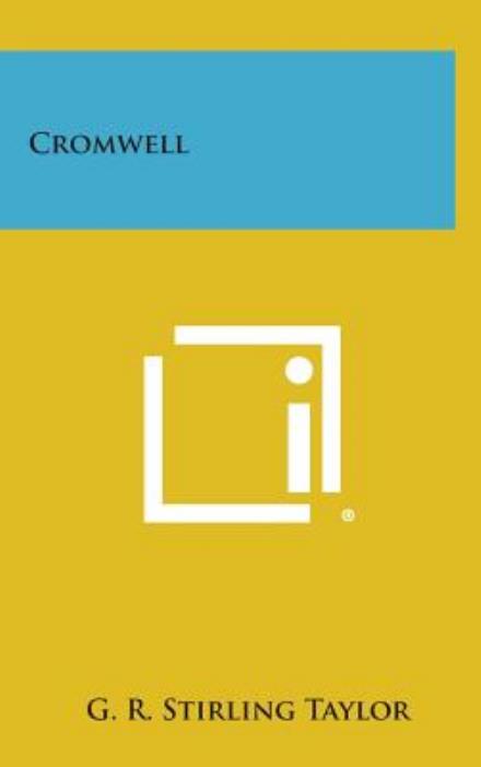 Cover for G R Stirling Taylor · Cromwell (Hardcover Book) (2013)