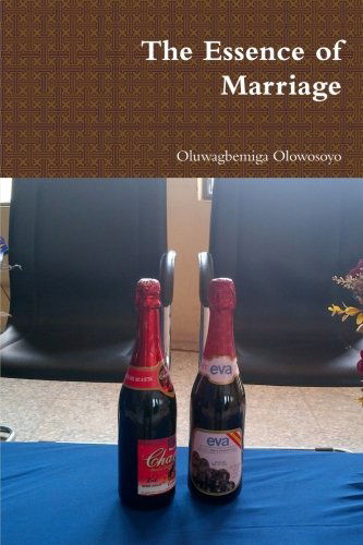 Cover for Oluwagbemiga Olowosoyo · The Essence of Marriage (Taschenbuch) (2013)