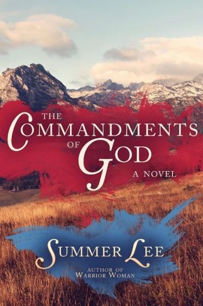 Cover for Summer Lee · The Commandments of God (Paperback Book) (2016)