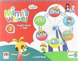 Cover for Carol Read · Mimi's Wheel Level 2 Pupil's Book Plus with Navio App - Mimi's Wheel (Book) (2019)