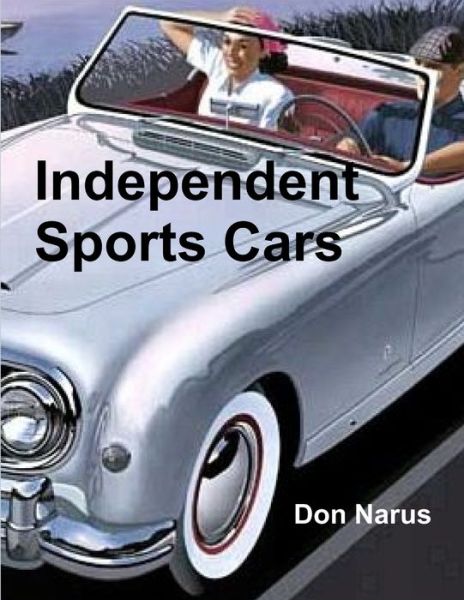 Cover for Don Narus · Independent Sports Cars (Taschenbuch) (2017)