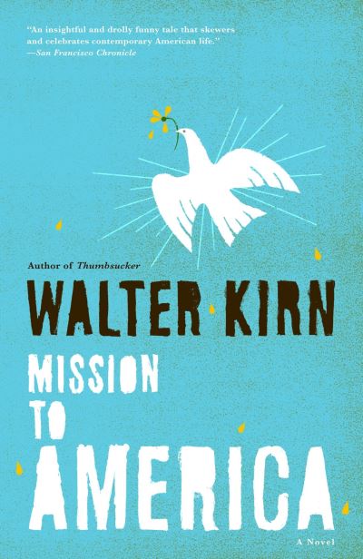 Cover for Walter Kirn · Mission to America (Paperback Book) (2006)