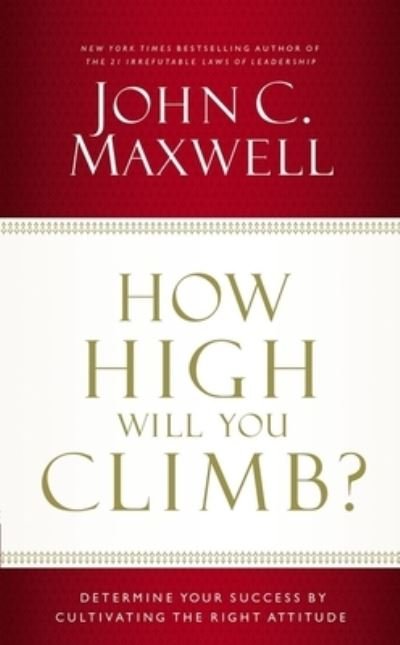 Cover for John C. Maxwell · How High Will You Climb? (Paperback Book) (2024)