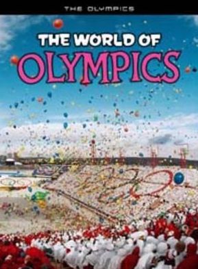 Cover for Nick Hunter · The World Of Olympics [Edizione: Regno Unito] (Book) (2012)