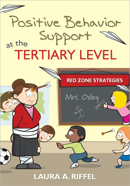 Cover for Laura A. Riffel · Positive Behavior Support at the Tertiary Level: Red Zone Strategies (Taschenbuch) (2011)