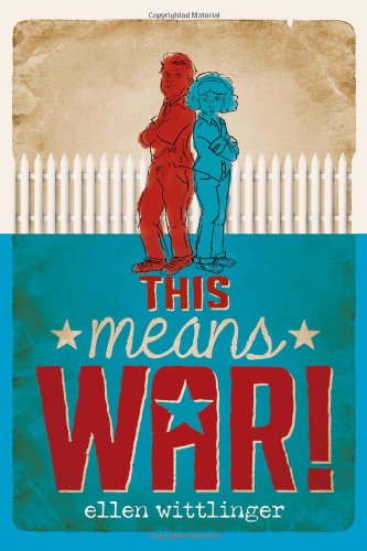 Cover for Ellen Wittlinger · This Means War! (Hardcover Book) [First edition] (2010)