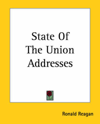 Cover for Ronald Reagan · State of the Union Addresses (Paperback Bog) (2004)