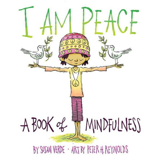 Cover for Susan Verde · I Am Peace: A Book of Mindfulness (Innbunden bok) (2017)