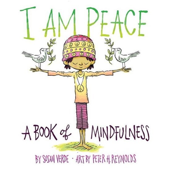 Cover for Susan Verde · I Am Peace: A Book of Mindfulness (Gebundenes Buch) (2017)
