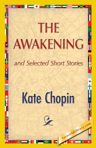 The Awakening - Kate Chopin - Bøger - 1st World Publishing - 9781421850016 - 25. juli 2013
