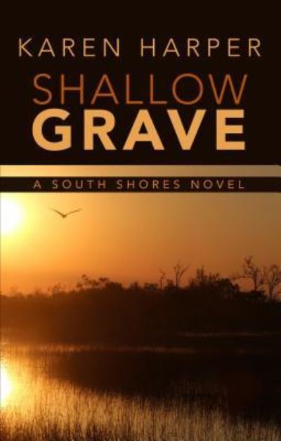 Cover for Karen Harper · Shallow Grave (Hardcover Book) (2018)