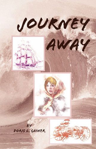 Cover for Doris L. Gainer · Journey Away (Paperback Book) (2008)