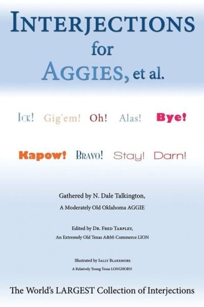 Cover for N Dale Talkington · Interjections for Aggies, et al. (Paperback Book) (2009)