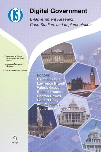 Cover for Hsinchun Chen · Digital Government: E-Government Research, Case Studies, and Implementation - Integrated Series in Information Systems (Paperback Book) [Softcover reprint of hardcover 1st ed. 2008 edition] (2010)