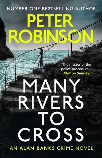 Many Rivers to Cross: DCI Banks 26 - Peter Robinson - Książki - Hodder & Stoughton - 9781444787016 - 28 maja 2020