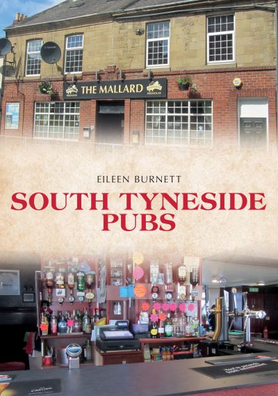 Cover for Eileen Burnett · South Tyneside Pubs - Pubs (Pocketbok) (2018)