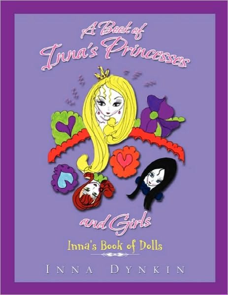 Cover for Inna Dynkin · A Book of Inna's Princesses &amp; Girls (Paperback Book) (2010)