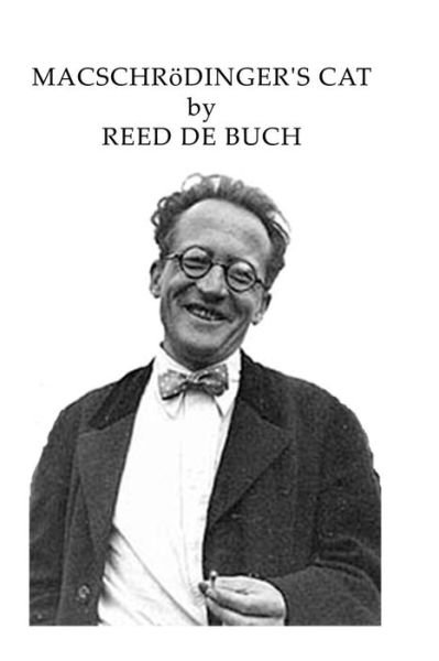 Cover for Reed Dé Buch · Macschrödinger's Cat: the Strange Tale of the Cat and the Universe (Paperback Bog) (2011)