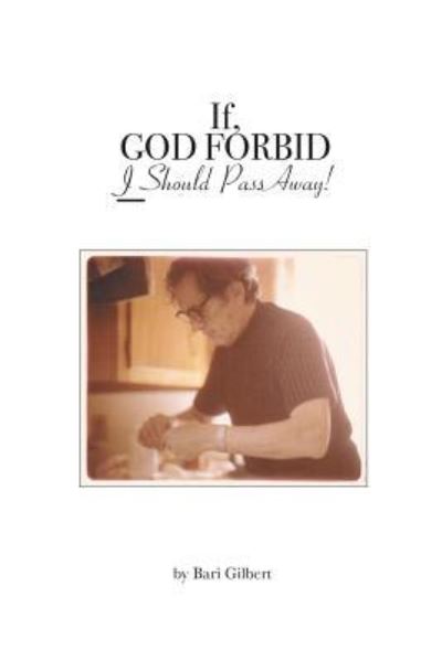 Cover for Bari Gilbert · If, God Forbid, I Should Pass Away (Paperback Book) (2011)