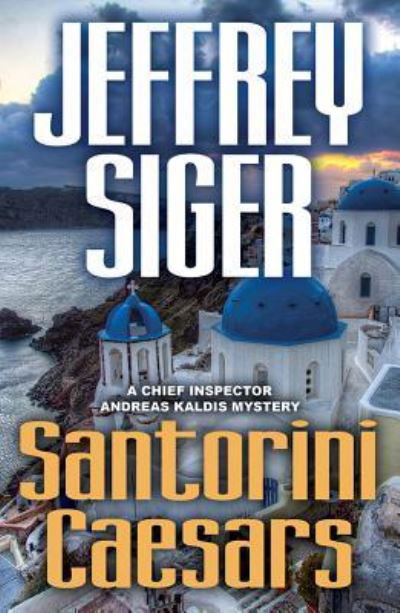 Cover for Jeffrey Siger · Santorini Caesars (Buch) [First edition. edition] (2016)