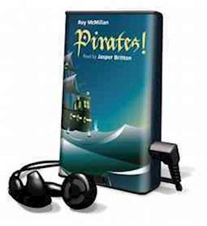 Pirates! - Roy McMillan - Other - Naxos Audiobooks - 9781467630016 - December 1, 2012