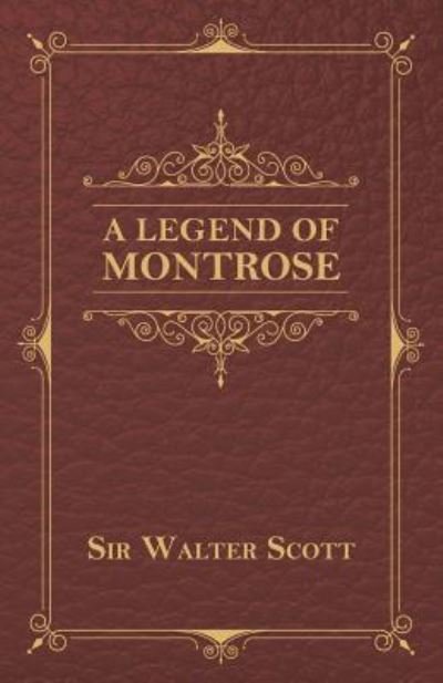 Cover for Sir Walter Scott · A Legend Of Montrose (Paperback Bog) (2016)