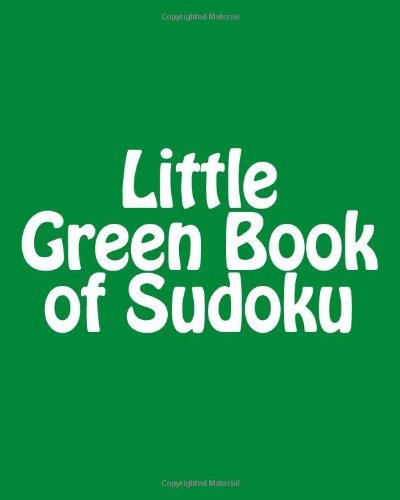 Cover for Praveen Puri · Little Green Book of Sudoku: a Collection of Easy Sudoku Puzzles (Paperback Book) [Act edition] (2012)